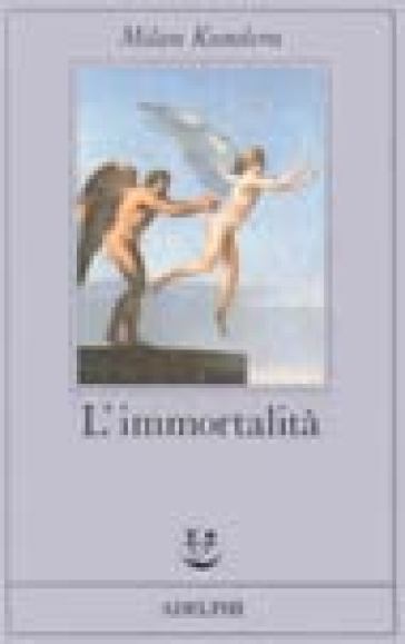 L'immortalità - Milan Kundera