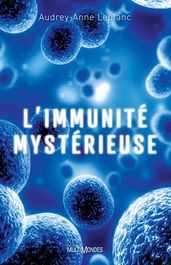 L immunité mystérieuse