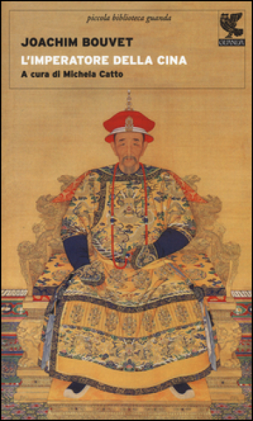 L'imperatore della Cina - Joachim Bouvet