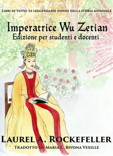 L'imperatrice Wu Zetian - Laurel A. Rockefeller