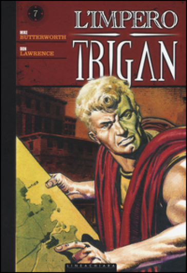 L'impero Trigan. 7. - Mike Butterworth - Dan Lawrence