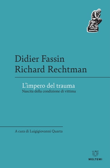 L'impero del trauma - Didier Fassin - Richard Rechtman