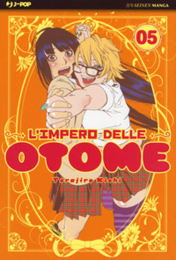 L'impero delle Otome. 5. - Kishi Torajiro