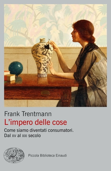 L'impero delle cose - Frank Trentmann