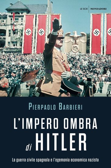 L'impero ombra di Hitler - Pierpaolo Barbieri