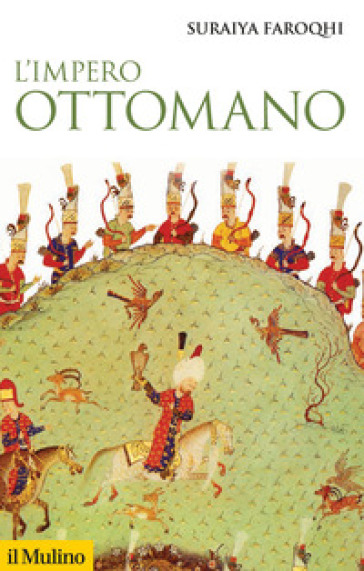 L'impero ottomano - Suraiya Faroqhi