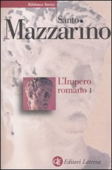 L'impero romano. 1. - Santo Mazzarino