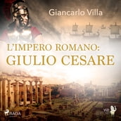L impero romano: Giulio Cesare