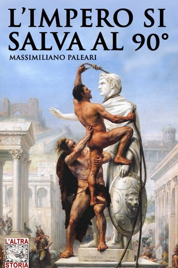 L'impero si salva al 90° - Massimiliano Paleari