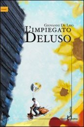 L impiegato Deluso