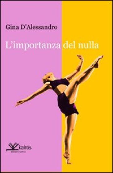 L'importanza del nulla - Gina D