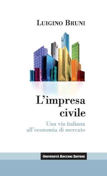 L'impresa civile - Luigino Bruni