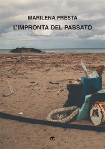 L'impronta del passato - Marilena Fresta