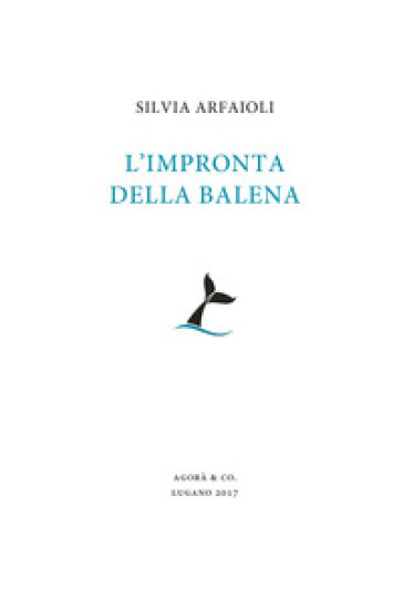 L'impronta della balena - Silvia Arfaioli