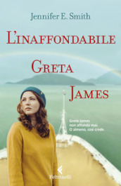 L inaffondabile Greta James