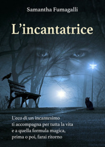 L'incantatrice - Samantha Fumagalli