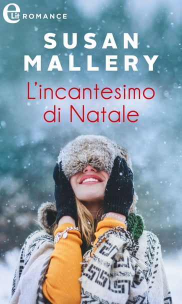 L'incantesimo di Natale (eLit) - Susan Mallery