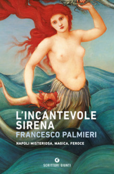 L'incantevole sirena - Francesco Palmieri