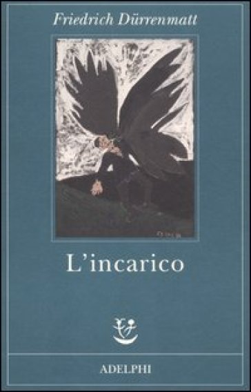 L'incarico - Friedrich Durrenmatt