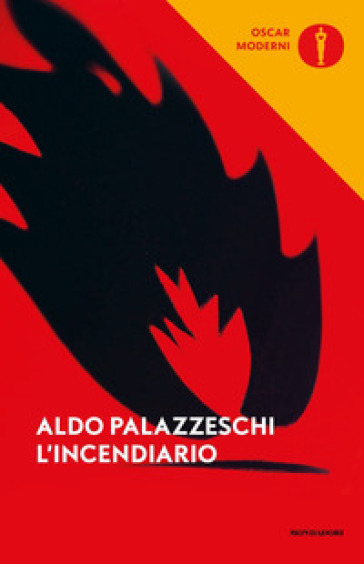 L'incendiario - Aldo Palazzeschi