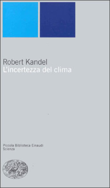 L'incertezza del clima - Robert Kandel