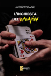 L inchiesta del croupier