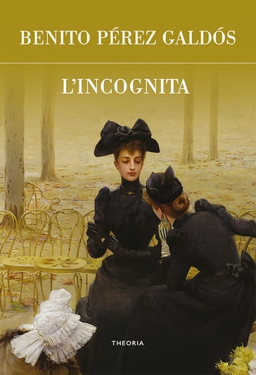 L'incognita - Benito Pérez Galdós