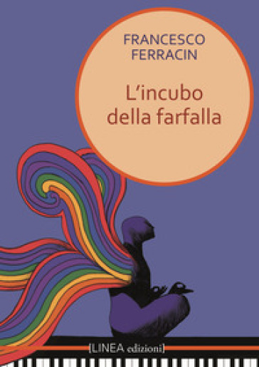 L'incubo della farfalla - Francesco Ferracin