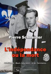 L indépendance ou la mort