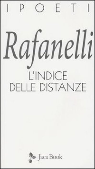 L'indice delle distanze - Loretto Rafanelli
