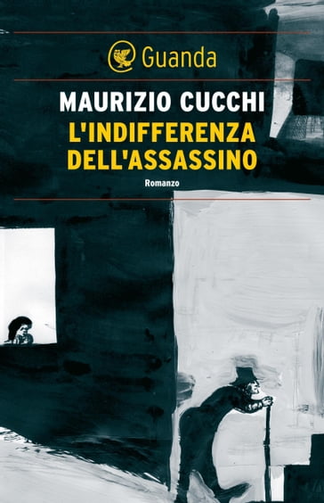 L'indifferenza dell'assassino - Maurizio Cucchi