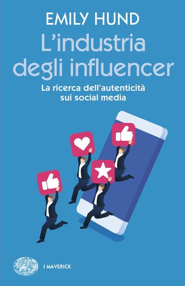 L'industria degli influencer - Emily Hund