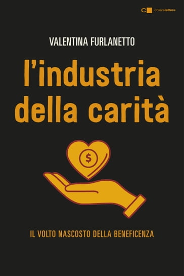 L'industria della carità - Valentina Furlanetto