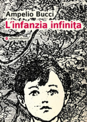 L infanzia infinita