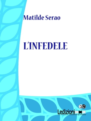 L'infedele - Matilde Serao