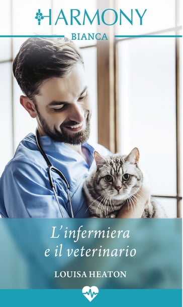 L'infermiera e il veterinario - Louisa Heaton