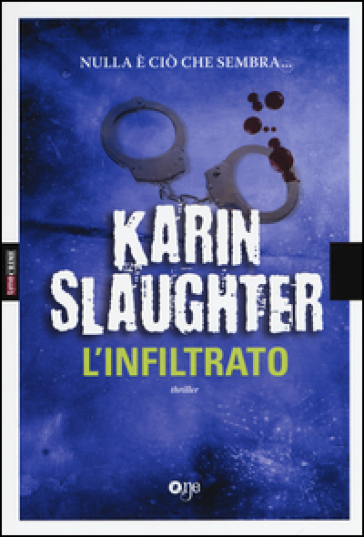 L'infiltrato - Karin Slaughter