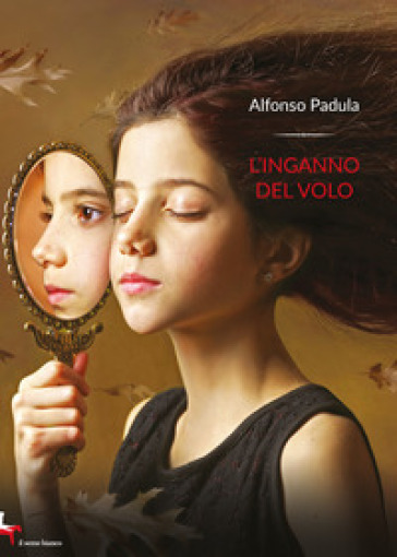 L'inganno del volo - Alfonso Padula