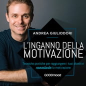 L inganno della motivazione