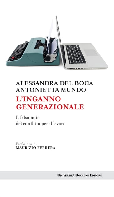 L'inganno generazionale - Alessandra Del Boca - Antonietta Mundo