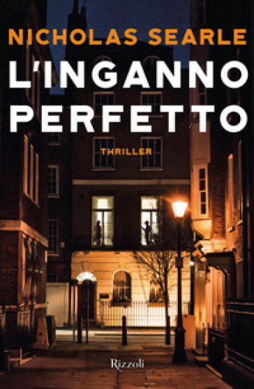 L'inganno perfetto - Nicholas Searle