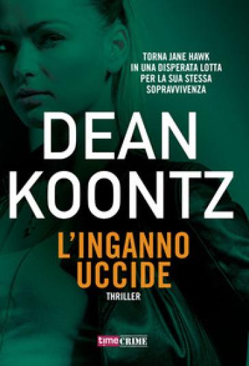 L'inganno uccide - Dean R. Koontz