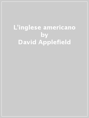 L'inglese americano - David Applefield