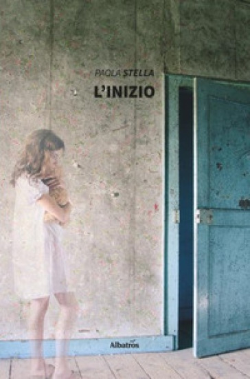 L'inizio - Paola Stella