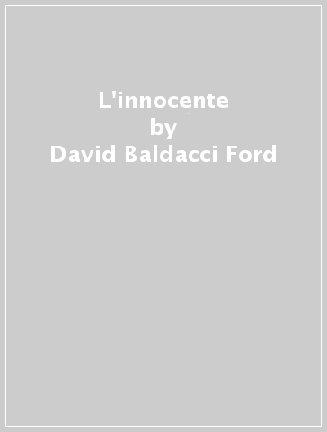 L'innocente - David Baldacci Ford