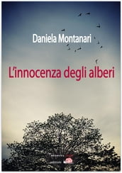 L innocenza degli alberi