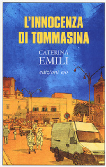 L'innocenza di Tommasina - Caterina Emili