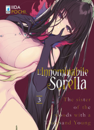 L'innominabile sorella. 3. - Pochi Iida