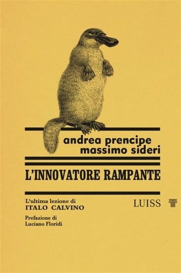 L'innovatore rampante - Andrea Prencipe - Massimo Sideri