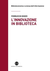 L innovazione in biblioteca